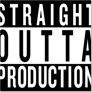 Straight Outta Production Posters and Art